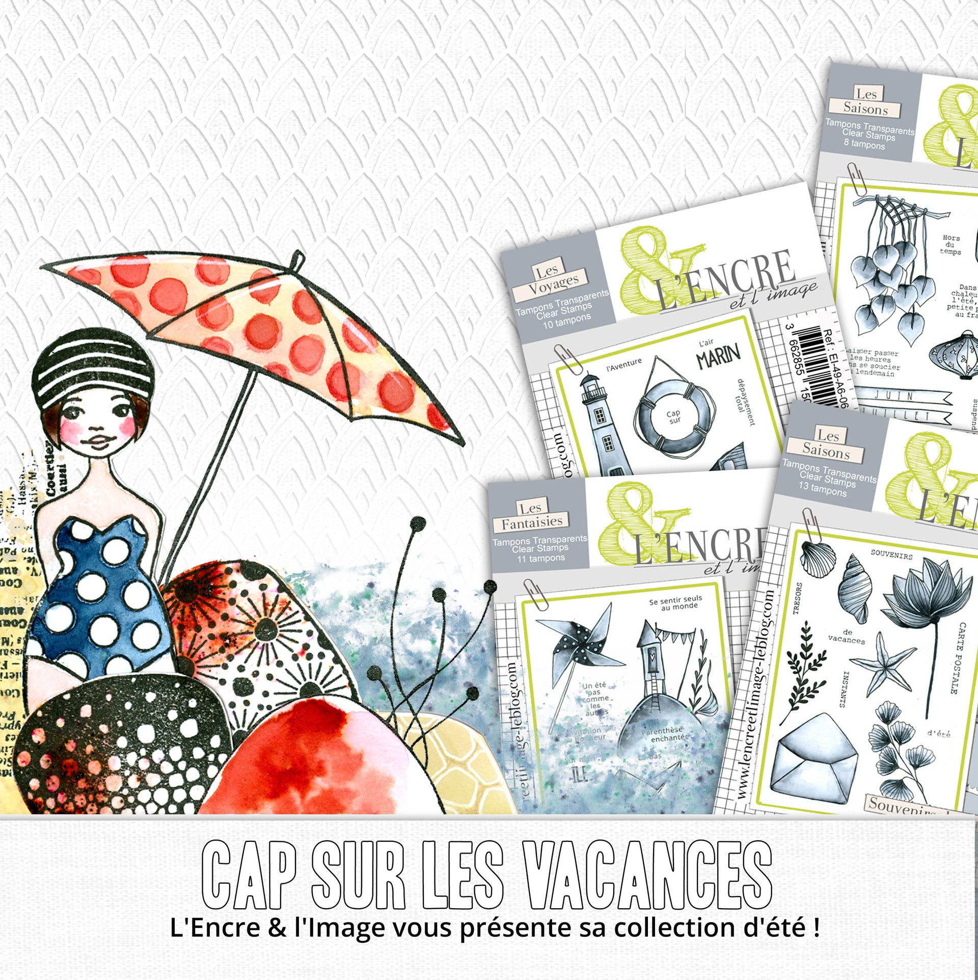 L'ENCRE & L'IMAGE - CAP SUR LES VACANCES