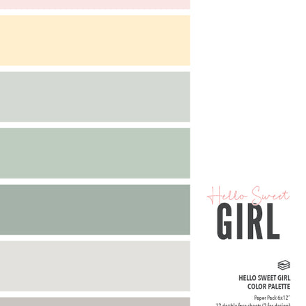 PAPER PACK COLOR PALETTE - HELLO SWEET GIRL 6X12"- CP1-HSG - MODASCRAP